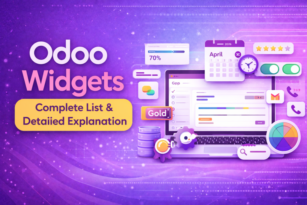 Odoo Widgets: Complete List with Explanation (2026 Guide) Odoo Widgets Complete List